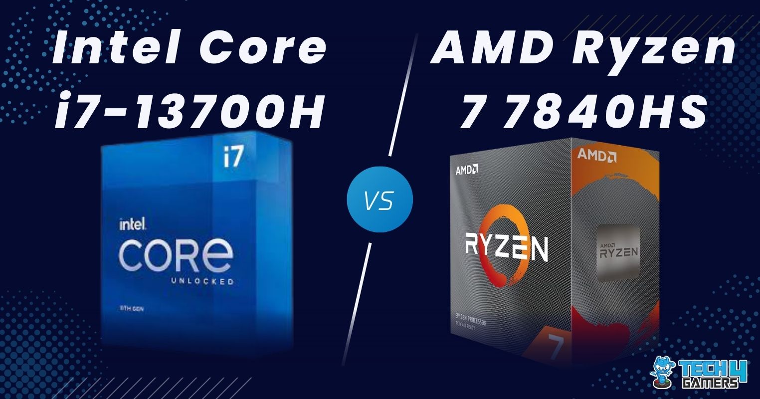 Intel Core i7 13700H vs AMD Ryzen 7 7840HS