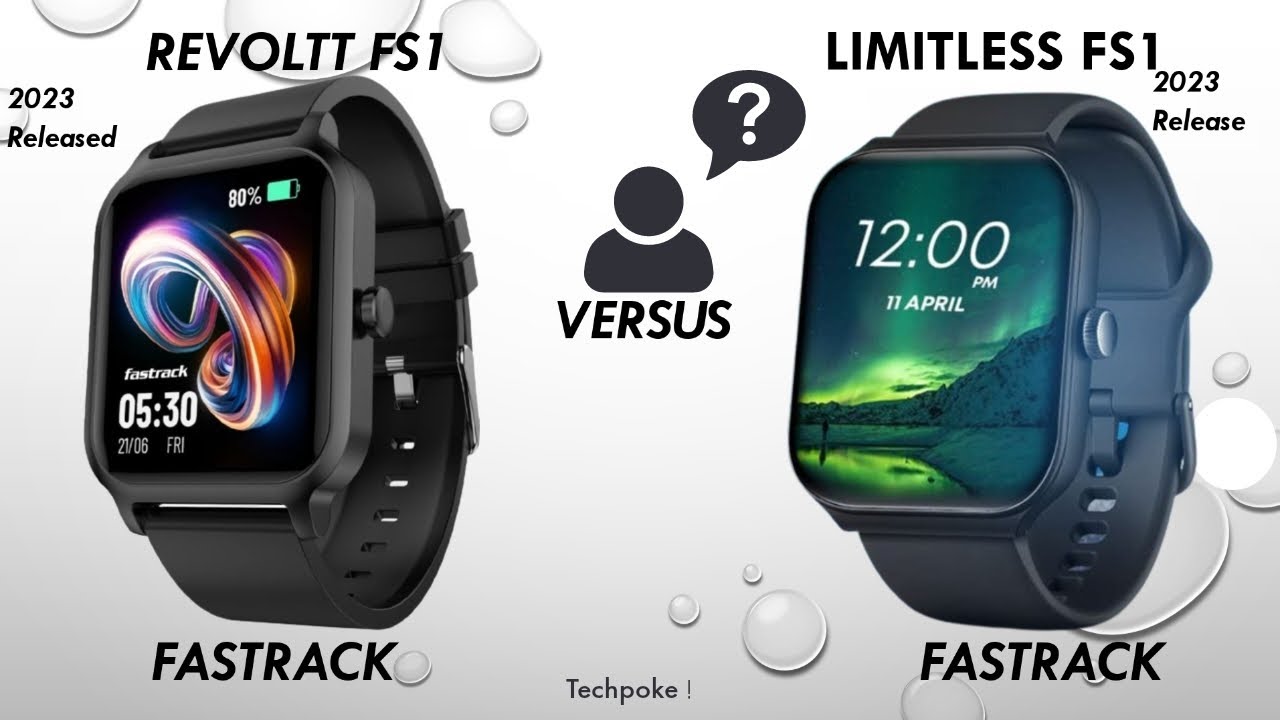 Fastrack Limitless FS1 Smartwatch vs Fastrack Revoltt FS1 Pro Smartwatch