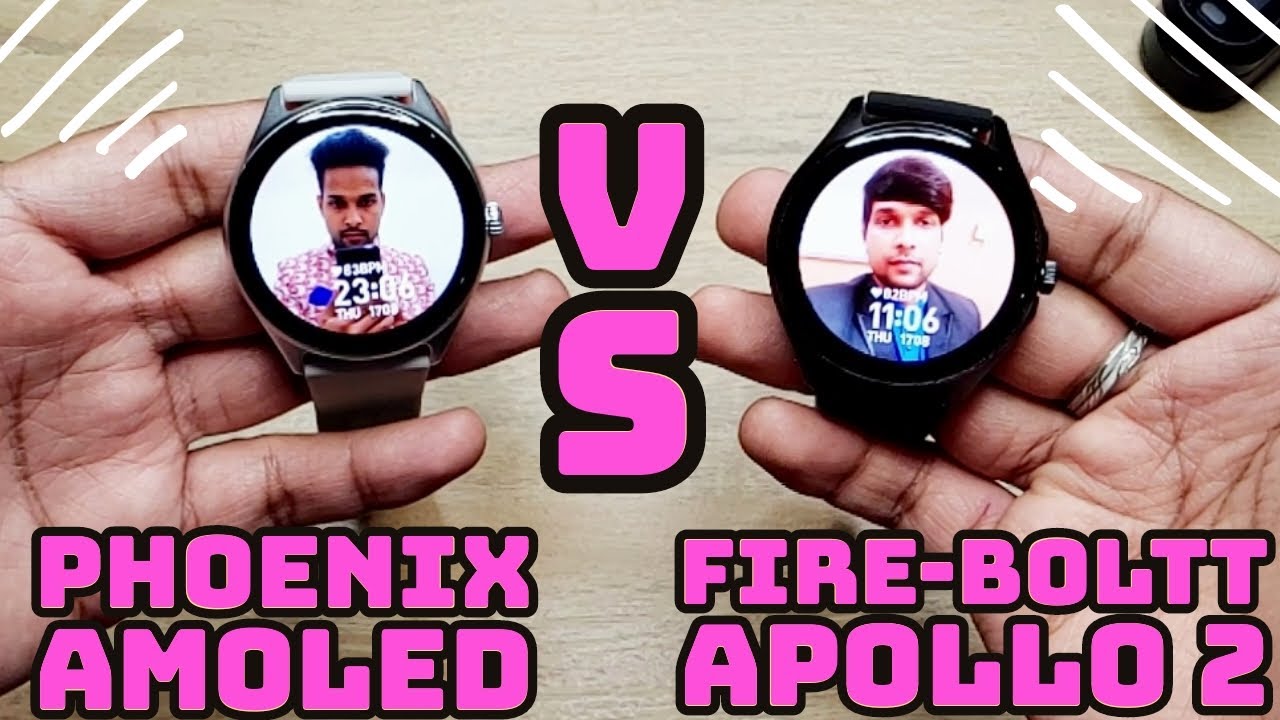 Fire-Boltt Phoenix AMOLED vs Fire-Boltt Apollo 2 comparison