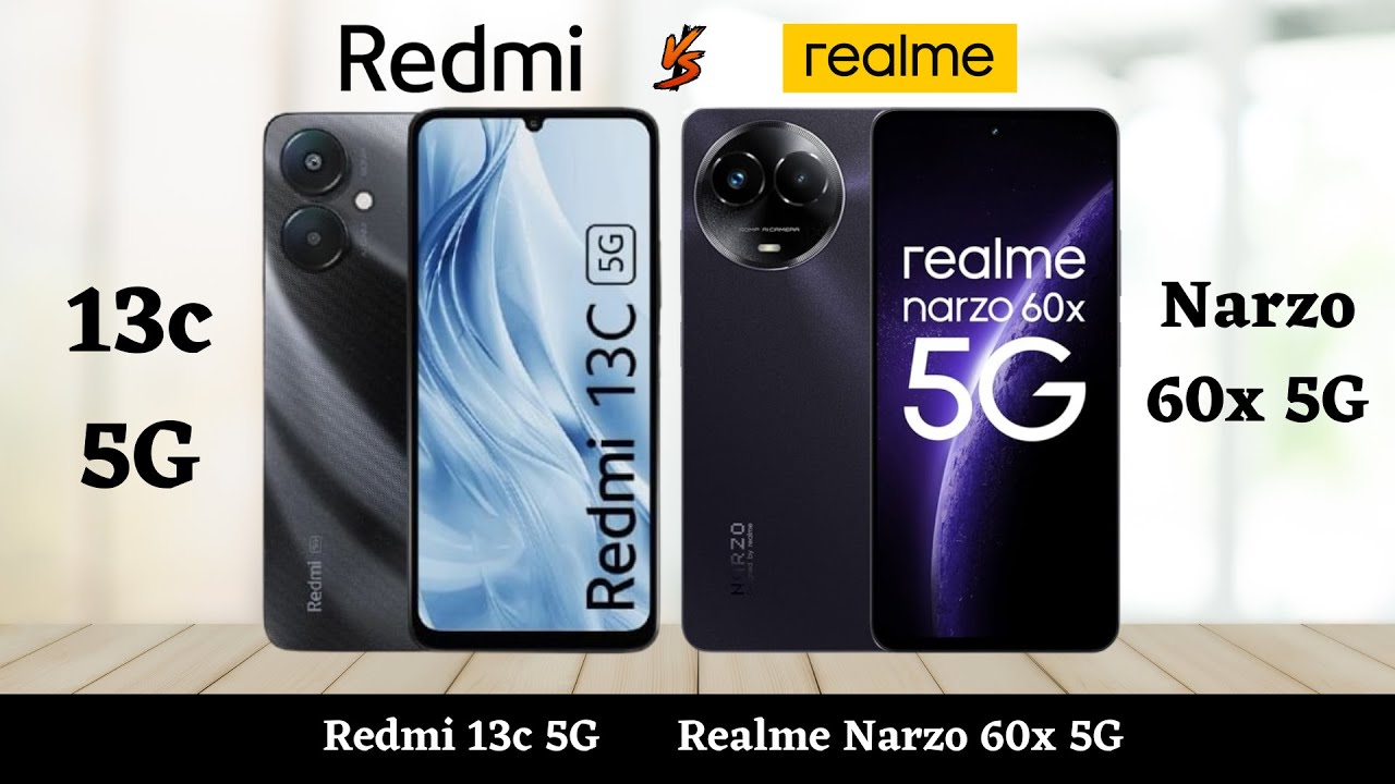 Redmi 13C 5G vs Realme Narzo 60x 5G comparison