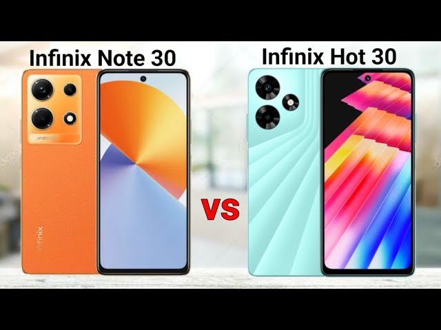 Infinix Note 30 vs Hot 30