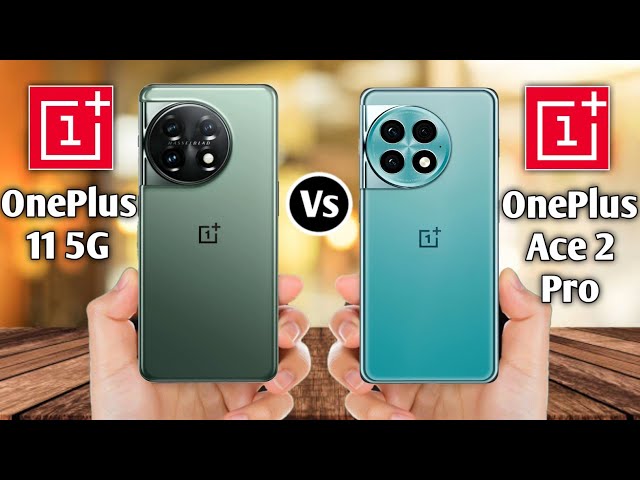 OnePlus Ace 2 Pro vs OnePlus 11