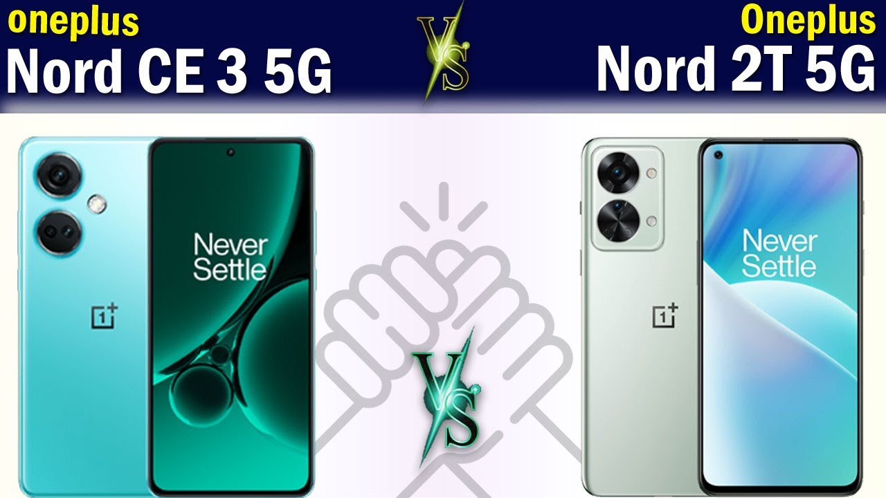 OnePlus Nord CE3 5G vs Nord 2T