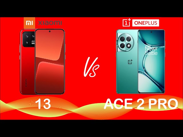 Xiaomi 13 vs OnePlus Ace 2 Pro